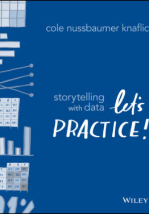 Storytelling with data: lets practice! Ebook